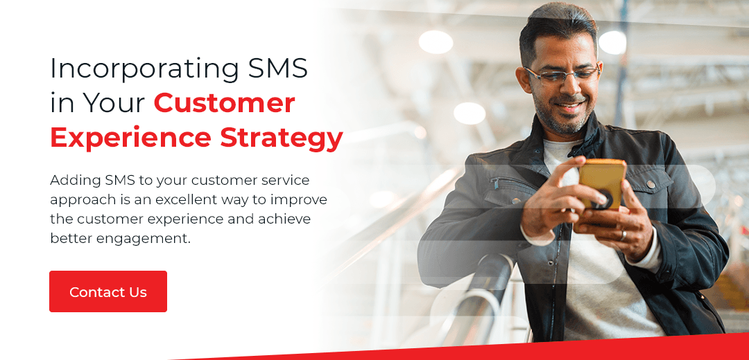 Incorporating SMS in Your Customer Experience Strategy