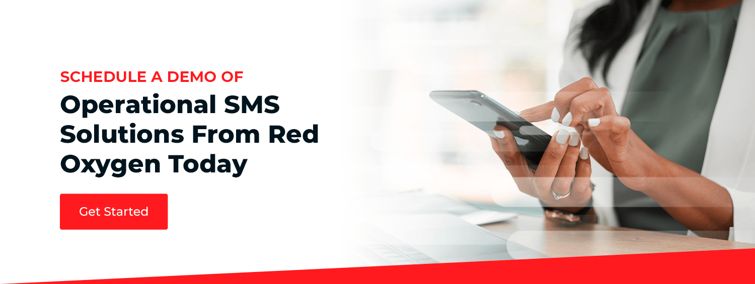 Schedule a Demo of Operational SMS Solutions From Red Oxygen Today