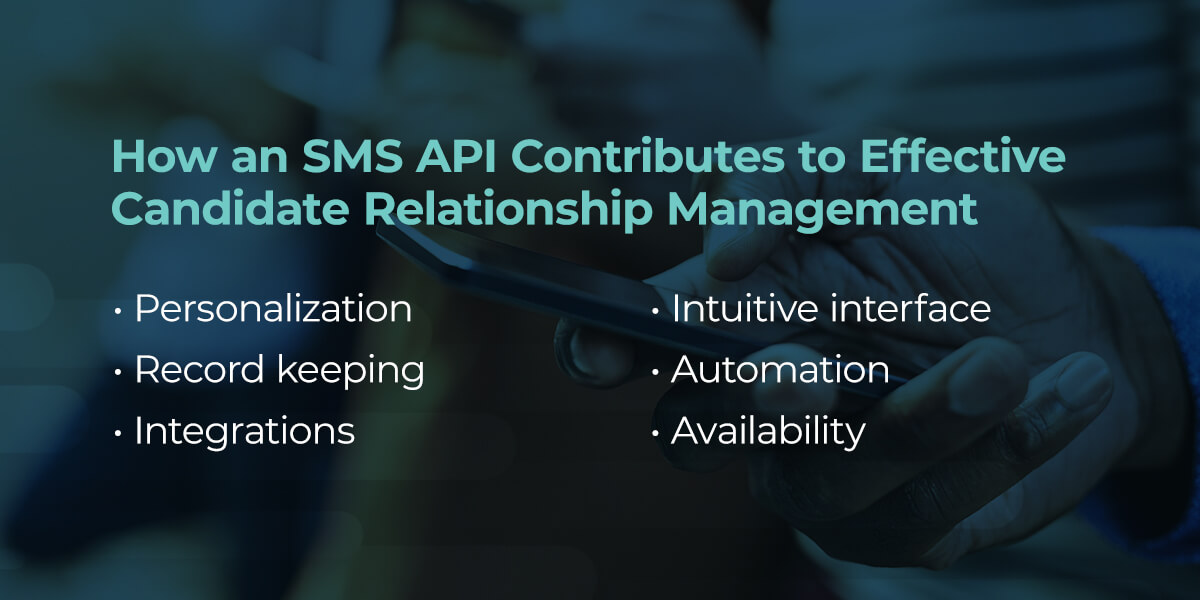 How SMS Api Contrinutes to Effective Candidate relationship management