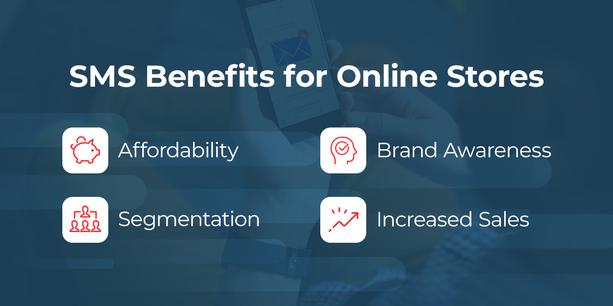 SMS Benefits for Online Stores